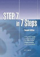 bokomslag STEP 7 in 7 Steps: A Practical Guide to Implementing S7-300/S7-400 Programmable Logic Controllers