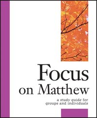 bokomslag Focus on Matthew