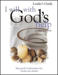 bokomslag I Will, with God's Help Leader's Guide