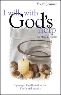 bokomslag I Will, with God's Help Youth Journal