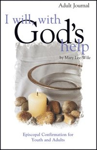 bokomslag I Will, With God's Help Adult Journal