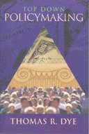 Thomas R. Dye - Top Down Policymaking, Häftad