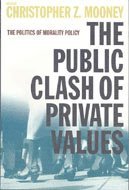 Christopher Z. Mooney - The Public Clash of Private Values, Häftad