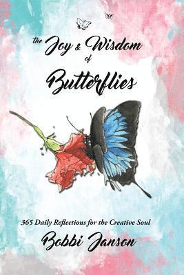 bokomslag The Joy & Wisdom Of Butterflies