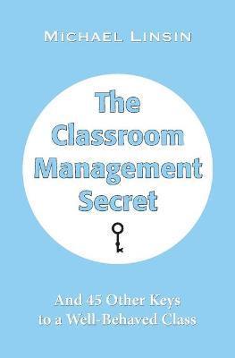 bokomslag The Classroom Management Secret