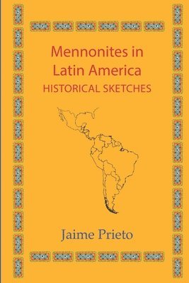 Mennonites in Latin America 1