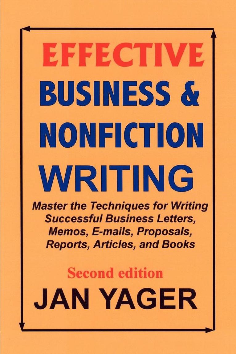 Jan Yager - Effective Business & Nonfiction Writing, Häftad