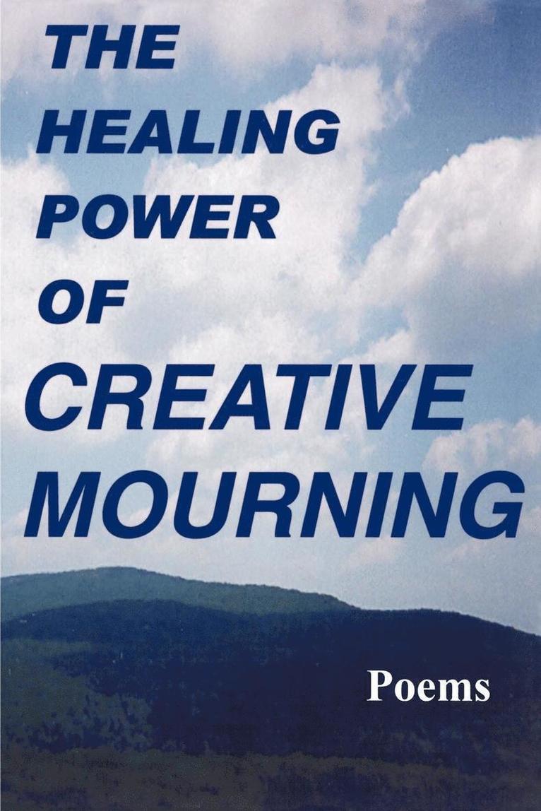 The Healing Power of Creative Mourning 1