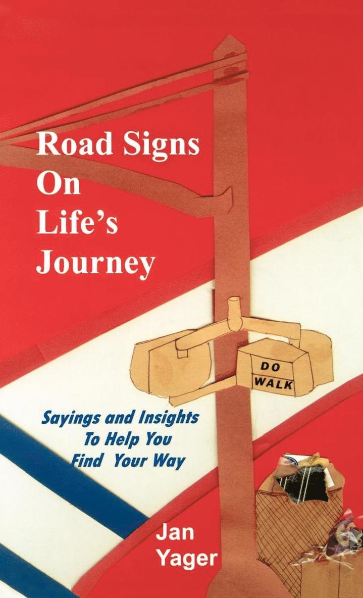 Jan Yager - Road Signs on Life's Journey, Inbunden