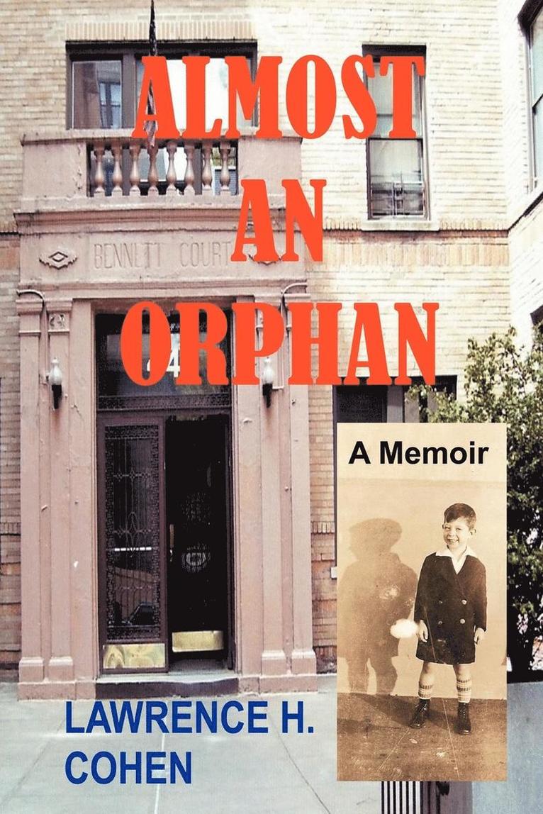 Lawrence H. Cohen - Almost an Orphan, Häftad