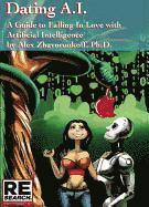 Dating Ai, a Guide to Falling in Love with Artificial Intelligence