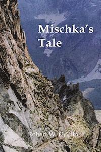 bokomslag Mischka's Tale