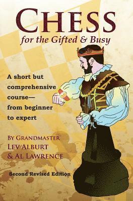 Chess for the Gifted & Busy 1