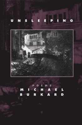 Michael Burkard - Unsleeping, Häftad