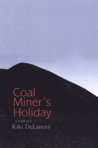 bokomslag Coal Miner's Holiday