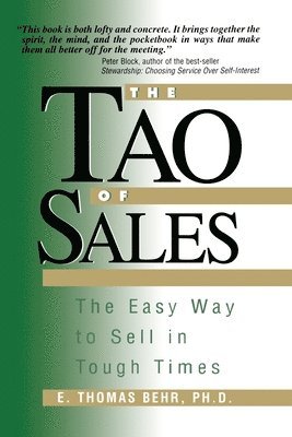 The Tao of Sales: The Easy Way To Sell In Tough Times 1