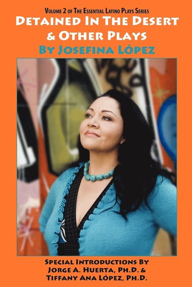 bokomslag Detained in the Desert & Other Plays by Josefina López