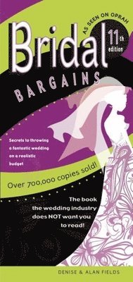 bokomslag Bridal Bargains: Secrets to Planning a Fantastic Wedding on a Realistic Budget