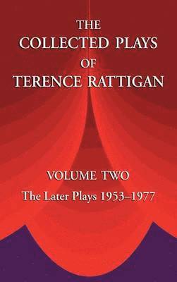 Terence Rattigan - Collected Plays of Terence Rattigan, Inbunden