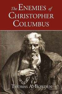 bokomslag The Enemies of Christopher Columbus