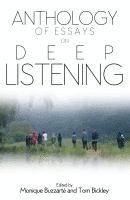 bokomslag Anthology of Essays on Deep Listening