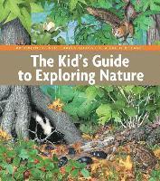 bokomslag The Kid's Guide to Exploring Nature