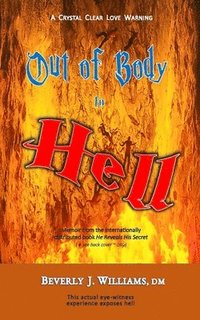 bokomslag Out of Body to Hell