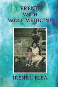 bokomslag Eren With Wolf Medicine