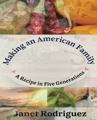 bokomslag Making an American Family