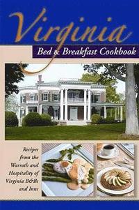 bokomslag Virginia Bed and Breakfast Cookbook