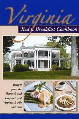 bokomslag Virginia Bed and Breakfast Cookbook