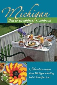 bokomslag Michigan Bed and Breakfast Cookbook