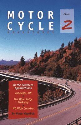 Motorcycle Adventures in the Southern Appalachians 1