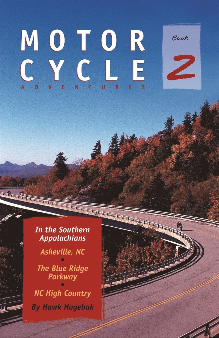 Hawk Hagebak - Motorcycle Adventures in the Southern Appalachians, Häftad