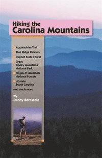 bokomslag Hiking the Carolina Mountains