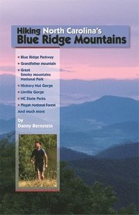 bokomslag Hiking North Carolina's Blue Ridge Mountains