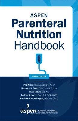 ASPEN Parenteral Nutrition Handbook 1