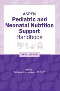 bokomslag ASPEN Pediatric and Neonatal Nutrition Support Handbook