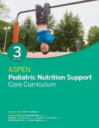 bokomslag ASPEN Pediatric Nutrition Support Core Curriculum