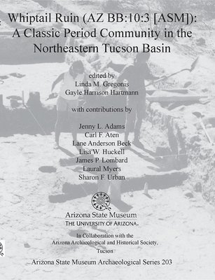 Linda M. Gregonis, Gayle Harr Hartmann, Gayle Harrison Hartmann, Linda M Gregonis - Whiptail Ruin (AZ BB:10:3 [ASM]), Häftad
