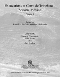 bokomslag Excavations at Cerro de Trincheras, Sonora, Mexico, Volume 1: Volume 1
