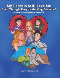 bokomslag My Parents Still Love Me Even Though They're Getting Divorced
