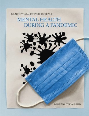 Dr. Nightingale's Workbook for Mental Health During a Pandemic 1