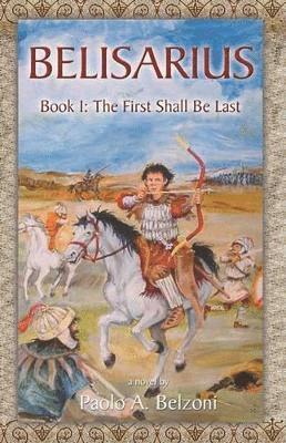 Paolo A Belzoni - Belisarius, Book 1, Häftad
