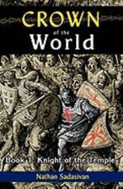 Crown of the World-Book 1: Knight of the Temple 1