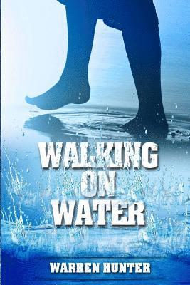 Walking on Water 1