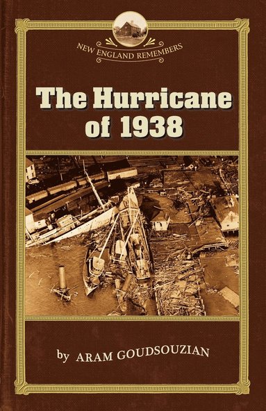 Aram Goudsouzian, Allison Robert - Hurricane of 1938, Häftad