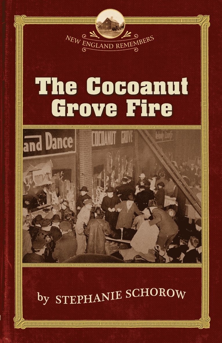 The Cocoanut Grove Fire 1