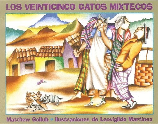 Matthew Gollub - Los Veinticinco Gatos Mixtecos, Häftad