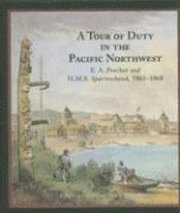 bokomslag Tour of Duty in the Pacific Northwest : E.A. Porcher and H.M.S. Sparrowhawk 1865-1868